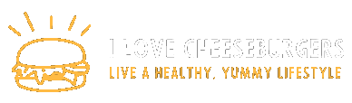 I Love Cheeseburgers!